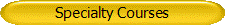 Specialty Courses
